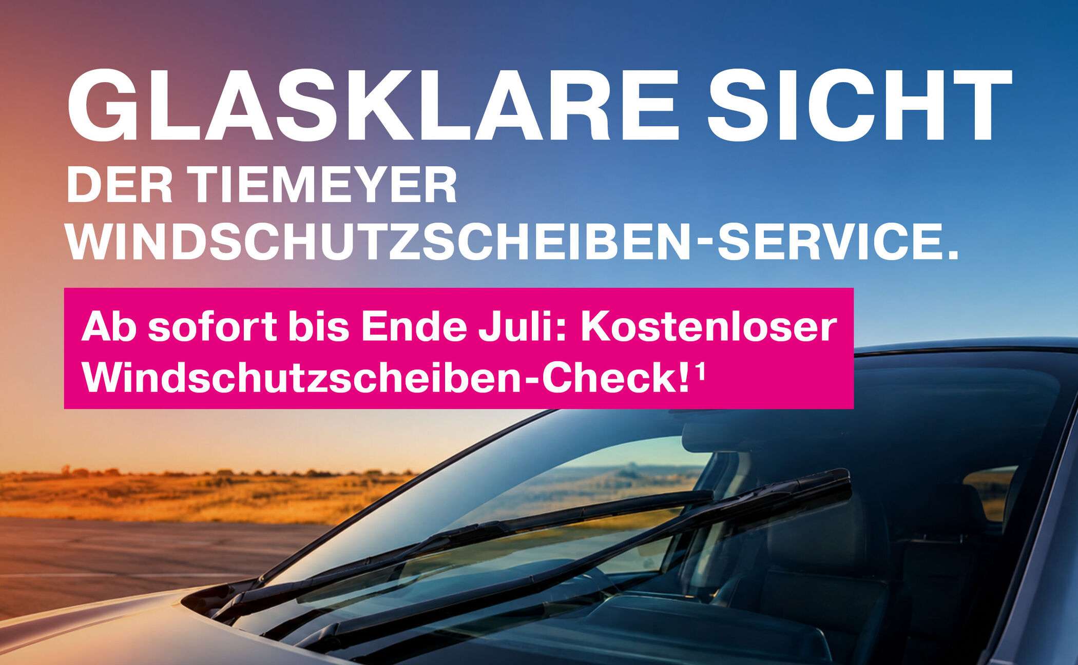 Glasklare Sicht f&uuml;r Ihre Sicherheit